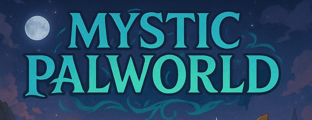Palworld-e1753738469361 Mystic Palworld – Dein ultimativer Server